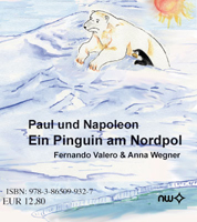Paul und Napoleon Ein Pinguin am Nordpol